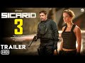 Sicario 3 - Trailer (2024) - Josh Brolin, Benicio Del Toro, Hollywood Upcoming Action Movies Trailer