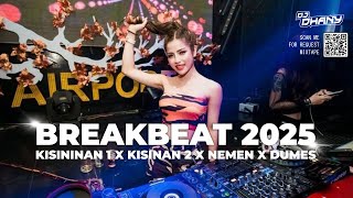 Download lagu DJ BREAKBEAT 2025 - KISINAN 1 X KISINAN 2 X NEMEN X DUMES mp3