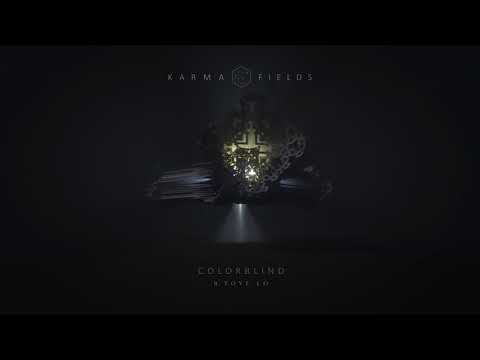 Karma Fields | Colorblind ft. Tove Lo