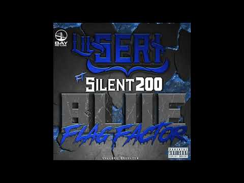 Lil Seri x Silent200 - Blue Flag Factor (Official Audio)