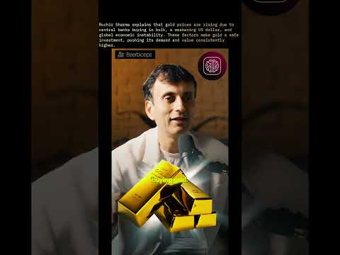 Ruchir Sharma explains that gold prices are rising due to central banks buying in bulk..