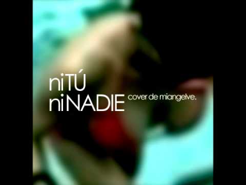 Ni Tu Ni Nadie - Moenia instrumental cover by Miguel Ángel Verdugo