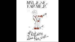Mylène Farmer - L'Histoire D'une Fée C'est... (Version Demo) (Audio HQ)