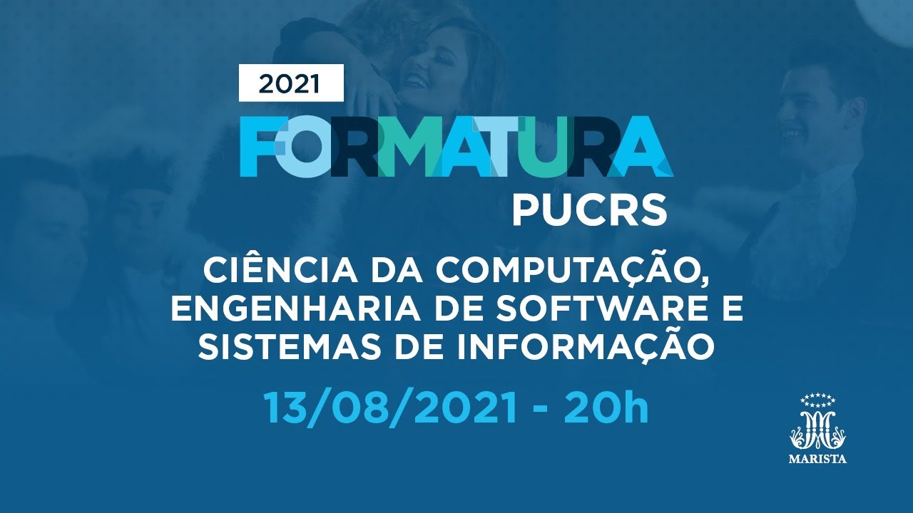 Formaturas 2021/1: Ciências da Computação, Engenharia de Software e Sistemas de Informações