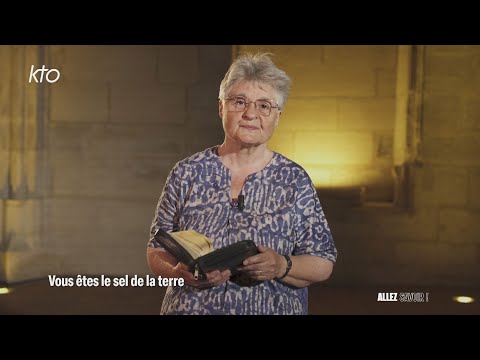 "Vous êtes le sel de la terre" avec Claire Burkel