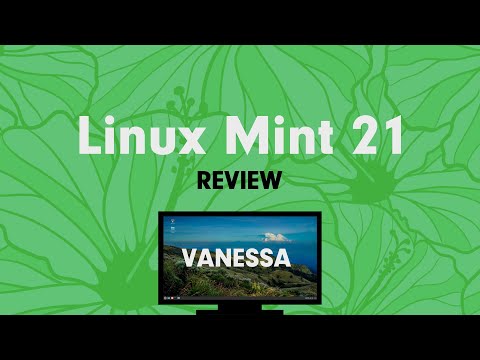 Linux Mint 21 Vanessa - Review - All you need to know