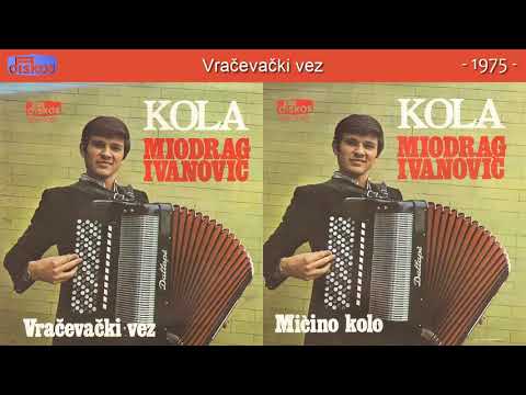 Miodrag Ivanovic - Vracevacki vez - (Audio 1975)