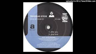 Trakhead Steve - After You