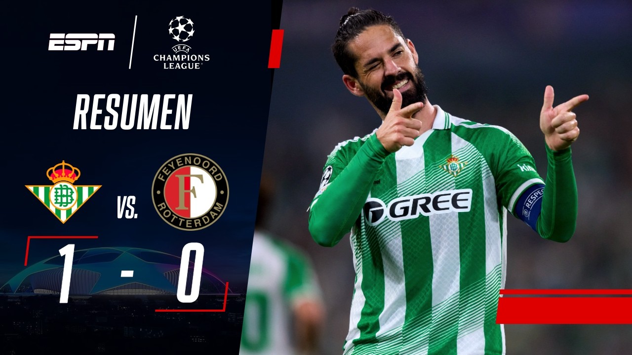 GOL DE ISCO Y PUNTAJE PERFECTO PARA BETIS EN CHAMPIONS | Real Betis 1-0 Feyenoord | RESUMEN