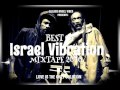 Best Of Israel Vibration Mixtape 2016 By DJLass Angel Vibes (November 2016)