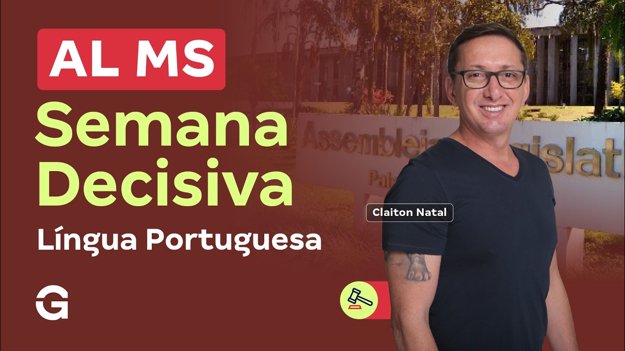 Concurso AL MS | Semana Decisiva: Língua Portuguesa
