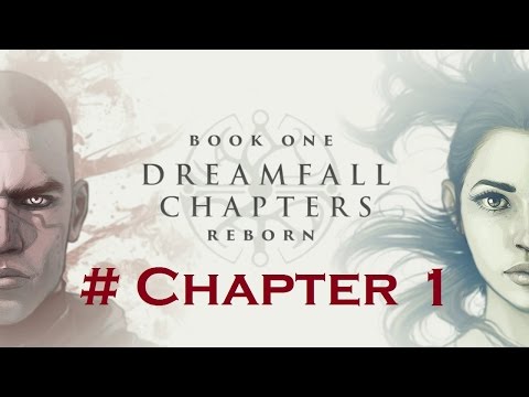Dreamfall Chapters [Book One: Reborn] - Prologue - Chapter 1: Adrift