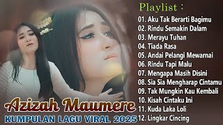 Download lagu Azizah Maumere [ Full Album Lirik Terbaik 2025 ] - Kumpulan Lagu Terpopuler Sepanjang Masa mp3