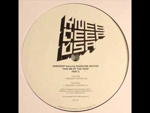 Knee Deep feat. Sharlene Hector - Take Me By The Hand (Knee Deep Dub Mix)