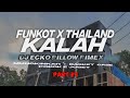 DJ FUNKOT X THAILAND PART 24 KALAH MASHUB KANE FULL BASS 2024