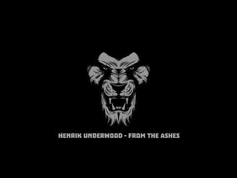 Henrik Underwood - From The Ashes