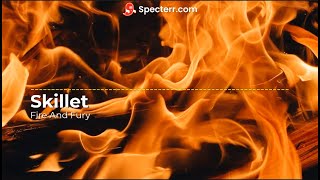 Skillet - Fire And Fury - Lyric Video - #teamjesus