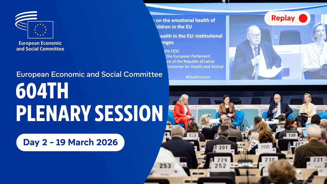 EESC Plenary Session Replay – 604th Plenary – Day 2 | 19 March 2026