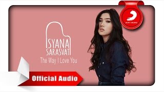 Isyana Sarasvati - The Way I Love You [Official Audio Video]