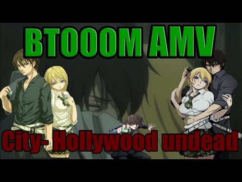 [BEST AMV] BTOOOM-City-Hollywood Undead