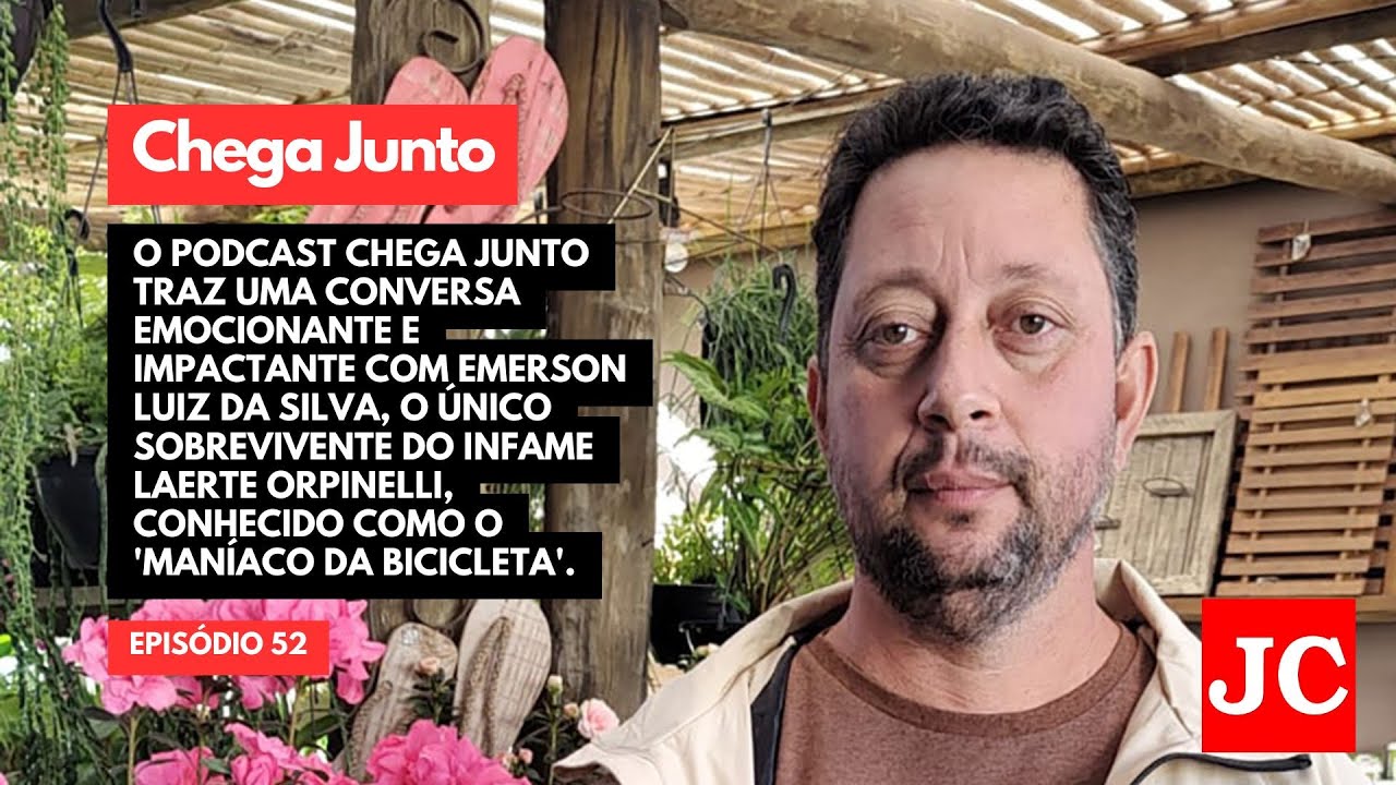 Episódio 52 – Emerson Luiz da Silva: o sobrevivente de Laerte Orpinelli, o 'Maníaco da Bicicleta'