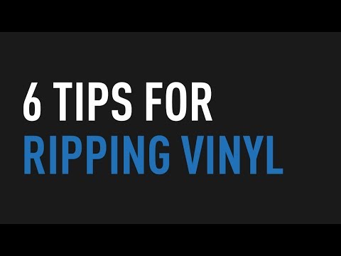6 Tips for Ripping Vinyl