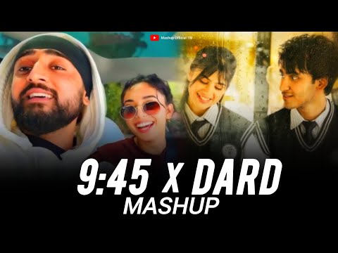 9:45 x Dard Mashup | Prabh Ft Kushagra And Shubh | 9:45 x Dard Hua Mashup 2024 | Mashup Official 1M