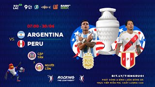 Highlights Argentina vs Peru - BLV Người Cồn - 30.6.24 - VeboTV