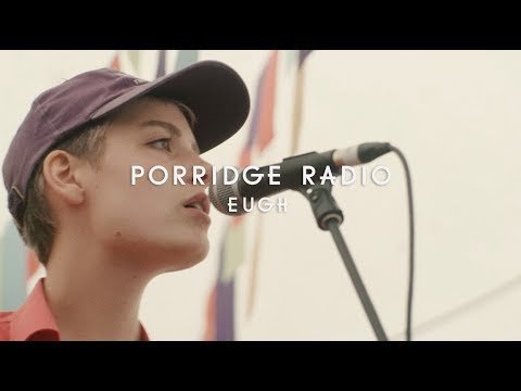 Porridge Radio - Eugh (Green Man Festival | Sessions)
