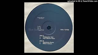 Blue Six | Lets Do It Together (Petalpusher Dub)