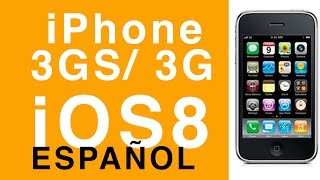 iPhone 3GS y iPhone 3G iOS 8