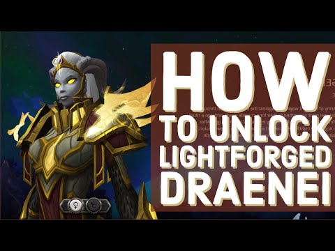 How To Unlock Lightforged Draenei - Horde Friendly Tips - 8.3