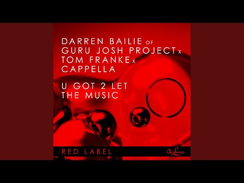 U Got 2 Let The Music (Extended Mix)