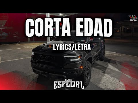 Corta Edad - Clave Especial (Lyrics - Letra)