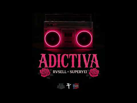 RVSELL- ADICTIVA 💗👸🏻💊( OFFICIAL AUDIO ) 