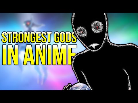 The STRONGEST Gods in Anime RANKED and EXPLAINED?!