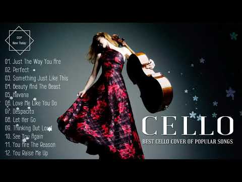 Top 20 Cello Covers of popular songs 2019 - The Best Covers Of Instrumental Cello