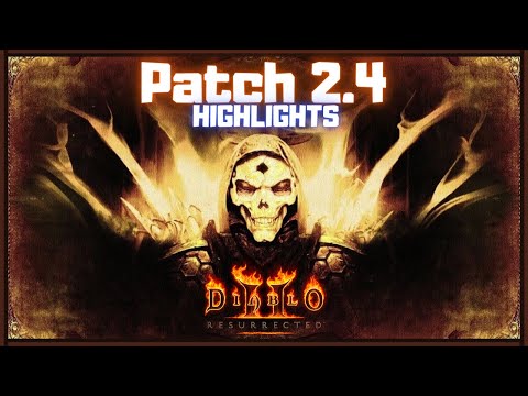 Diablo 2 Resurrected - [ Patch 2.4 Highlights ] Ladder & Season 1