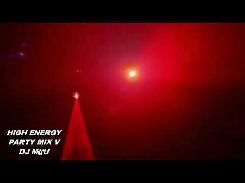HIGH ENERGY PARTY MIX VOL.5 - DJ M@U