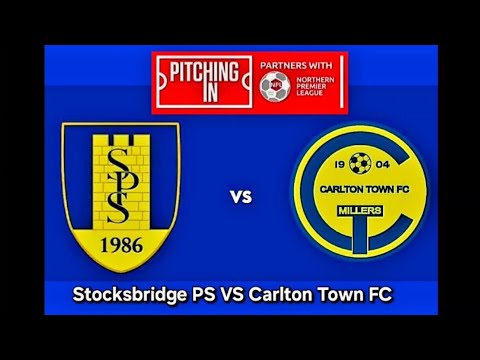 Stocksbridge PS VS Carlton Town FC