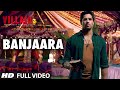 Banjaara Full Video Song | Ek Villain | Shraddha Kapoor, Siddharth Malhotra mp3