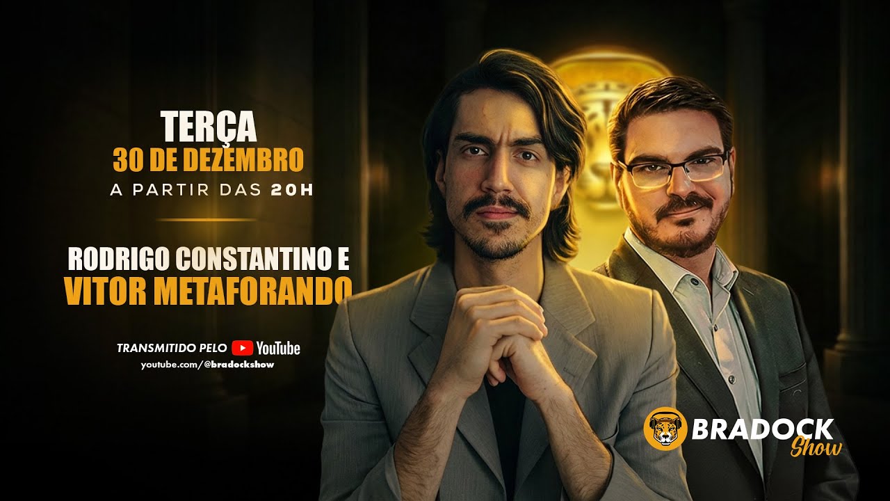 Bradock Show Especial 30/12/25 - Rodrigo Constantino e Vitor Metaforando