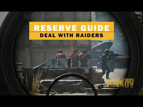 🔴GUIDE TO KILLING RAIDERS AND GLUHAR ON RESERVE!!! - Reserve - Escape From Tarkov | CompleteFame