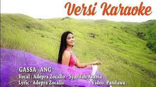 Download lagu KARAOKE GASSA'ANG | Adepra zocallo Ft Syarifah arabia | Clear Audio | HD AV mp3