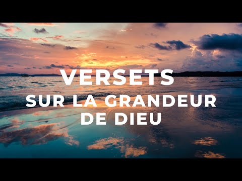 VERSETS SUR DIEU FIDÈLE, INÉBRANLABLE ET TOUT PUISSANT - GRANDEUR DE DIEU - SERIE 1/1