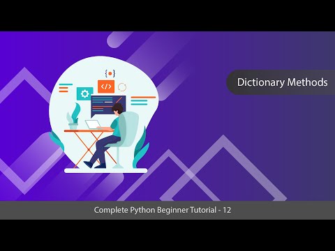 Dictionary Methods Python Complete Tutorial Series 12