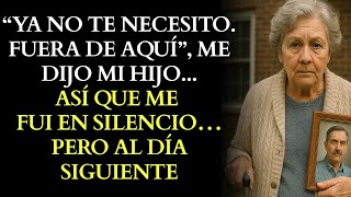 Ya No Te Necesito Fuera De Aquí”, Me Dijo Mi Hijo, Así Que Me Fui, Pero Al Día Siguiente…