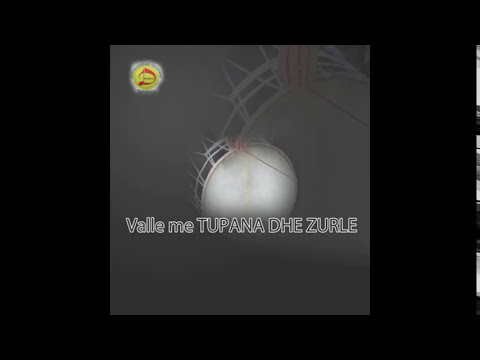 Valle me tupana dhe zurle 1