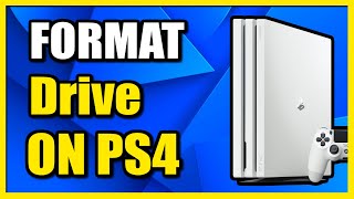 How to Format Hard Drive or USB Drive on PS4 Console (File System Not Supported)