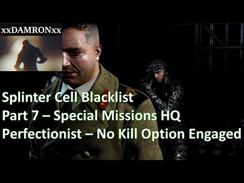 Splinter Cell Blacklist Perfectionist No Kill Option Engaged Guide Part 7 - Special Missions HQ